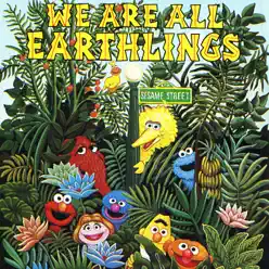 Sesame Street: We Are All Earthlings, Vol. 1 - Sesame Street
