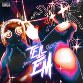 Tell Em artwork