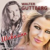 Walter Guttberg - Wahnsinn (Radio Version)