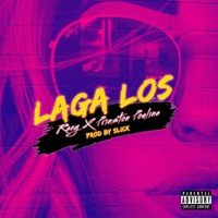 Laga Los - Single - RAEY & Prinston Poulina