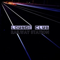 Railway Station (feat. Martin Hyrén) - Single - Lounge Club