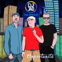Opportunità (feat. Danny Losito & Pino Pepsee) - Single - DJ Jad