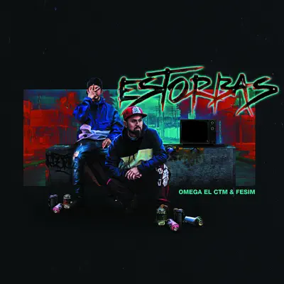 Estorbas (feat. FESIM) - Single - Omega El Ctm