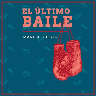 El último Baile - Manuel Cuesta