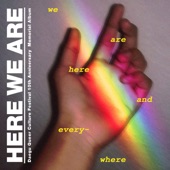 We Are Here And Everywhere artwork