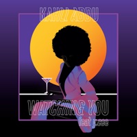 Watching You (feat. Ycee) - Single - Kahli Abdu