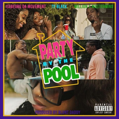 Party By the Pool (feat. Million Dollar Mastermind & Ty Black) - Single