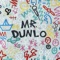 Pick Dunlo (for Director of Taco Relations) - Mr. Dunlo lyrics