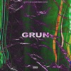 GRUN (feat. Chavo Frate & Rufu$) - Single