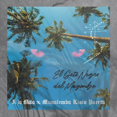 El gato negro del mayombe (feat. Munalemba Kisio Puerta) - Single