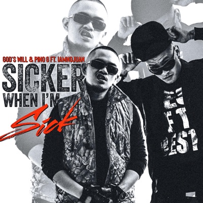 Sicker When I'm Sick - Single