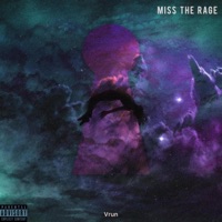 Miss The Rage - Single - Vrun