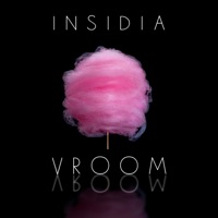 Vroom Vroom - Single - Insidia
