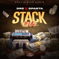 Stack It Up - Single - Dre X Sparta