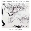 Dirty South Evermore