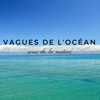 Vagues de l'océan - Douce Nuit