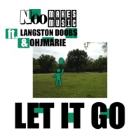Let It Go (feat. OHJMARIE & Langston Doob$) - Single - Noo Makes Music