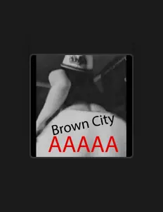 Dengarkan Brown City, tonton video musik, baca bio, lihat tanggal tur & lainnya!