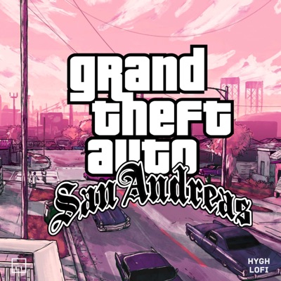 GTA San Andreas Theme (Lofi) - HYGH Lofi Music, Lobit & Cooky | Shazam