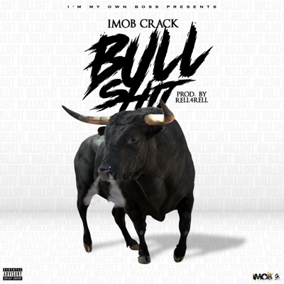 Imob Crack (Bullshit) - Single