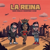 La Reina (feat. Demphra & M3B) - Single - Gian Varela