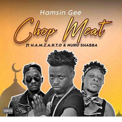 Hamsin Gee - Chop Meat (Kpelo)
