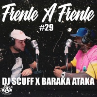 Frente a Frente #29 - Single - DJ Scuff & Baraka Ataka