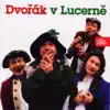 Josef Dvořák - Lucerna Aneb Boj O Lípu
