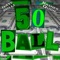 50 Ball (feat. Kasher Quon) - Nate Milli lyrics