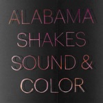 Alabama Shakes - This Feeling