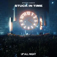 Stuck in Time — Static Disco