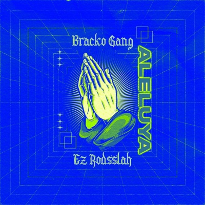 ALELUYA (feat. EZ Rodsslah) - Single