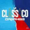 Le classico organisé - Loi de la calle (feat. Lacrim, Alonzo, Mister You, JUL, Niro, Kofs, Le Rat Luciano & DA Uzi)