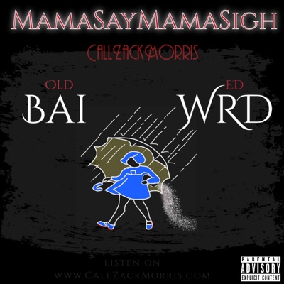 MamaSayMamaSigh (feat. RokHowz & ED Wrd) [KlorRox version] - Single