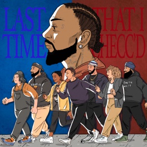 Last Time That I Checc'd (feat. Mack Ridge, Blaq Carrie, Sachem & SOL CHLD)