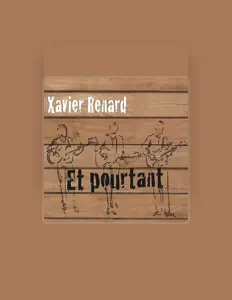 Xavier Renard सुनें, म्यूज़िक वीडियो देखें, बायो पढ़ें, दौरे की तारीखें और बहुत कुछ देखें!