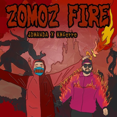 Zomoz fire (feat. KMFerre) - Single