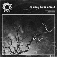 It's Okay To Be Afraid - Single - Saint Slumber