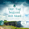 Der Tag beginnt mit Mord - Ein Krimi in Irland - Fiona O'Connor ermittelt, Band 1 (Ungekürzt) - Molly Flanaghan