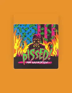 Écoutez Pissed!, regardez des vidéoclips, lisez la biographie, consultez les dates de tournée et plus encore !