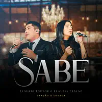 Sabe — Claudio Louvor e Claudia Cancao