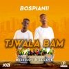 Tjwala Bam (feat. Mzeezolyt & SaiJan K) - Single