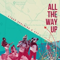All the Way Up (feat. 422) - Single - Ethan Spalding