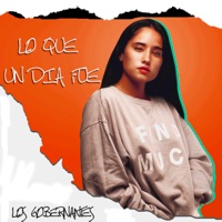 Lo Que un Día Fue - Single - Los Gobernantes