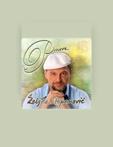 Željko Stepanović सुनें, म्यूज़िक वीडियो देखें, बायो पढ़ें, दौरे की तारीखें और बहुत कुछ देखें!