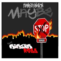 Maybe (feat. Alaska Redd) - Single - Hanksternation