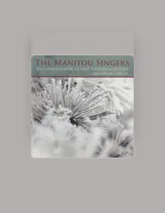 Listen to Manitou Singers, watch music videos, read bio, see tour dates & more!