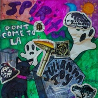 Spirits / Don’t Come to LA - Single - Julianna Joy