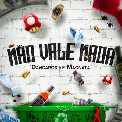 Não Vale Nada (feat. Magnata) - Single