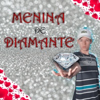 Menina de Diamante - Single - MC Menor ADN